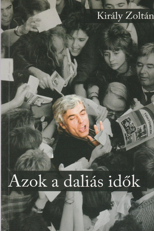 Azok a daliás idők - Oskola Antikvárium