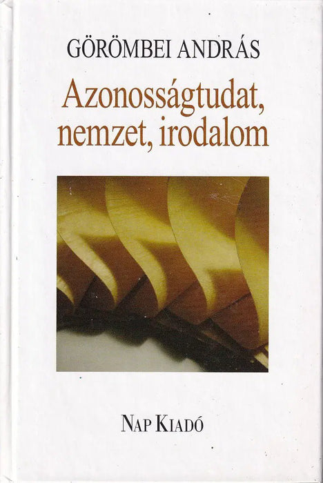 Azonosságtudat, nemzet, irodalom - Oskola Antikvárium