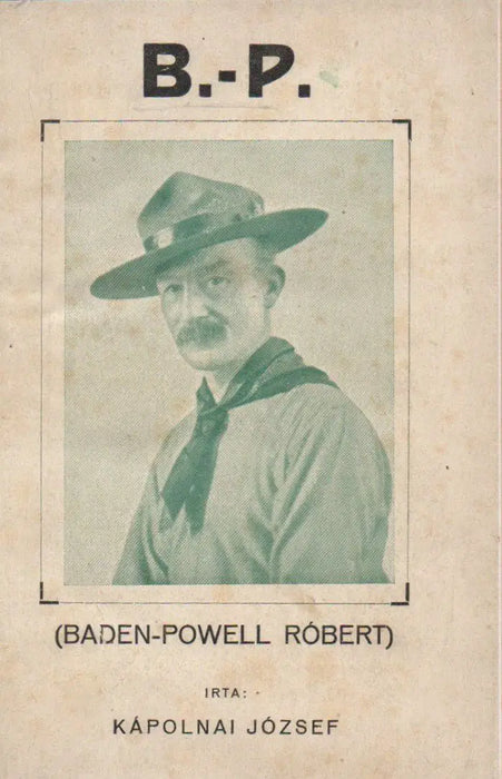 B. - P. (Baden - Powell Róbert) - Oskola Antikvárium