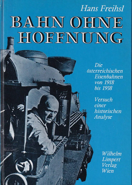 Bahn ohne Hoffnung - Oskola Antikvárium