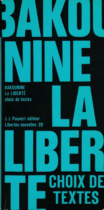 Bakounine la liberté - Oskola Antikvárium