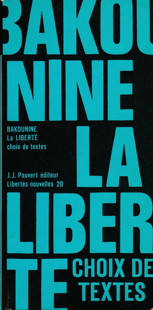 Bakounine la liberté - Oskola Antikvárium