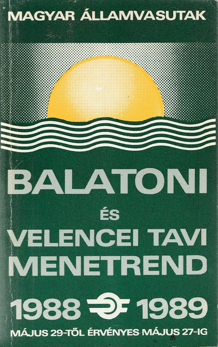 Balatoni és Velencei tavi menetrend 1988 - 1989 - Oskola Antikvárium