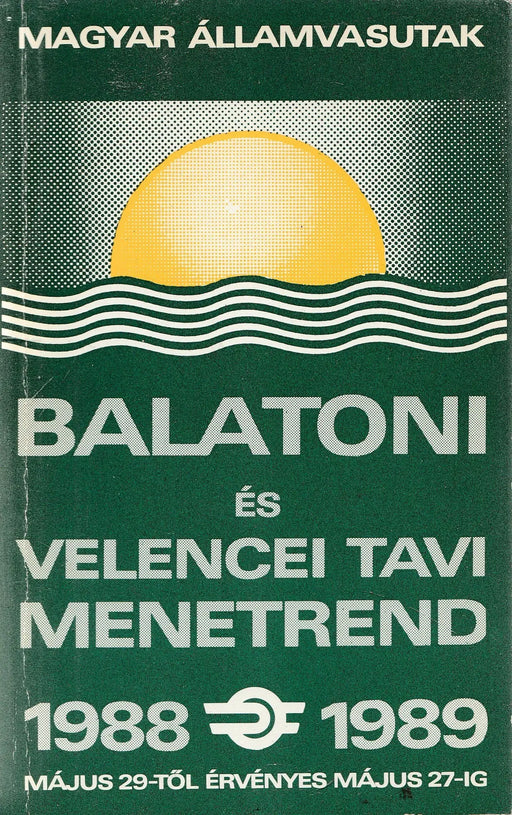 Balatoni és Velencei tavi menetrend 1988 - 1989 - Oskola Antikvárium
