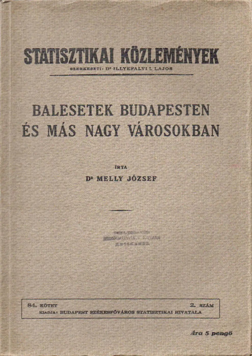 Balesetek Budapesten és más nagy városokban - Oskola Antikvárium