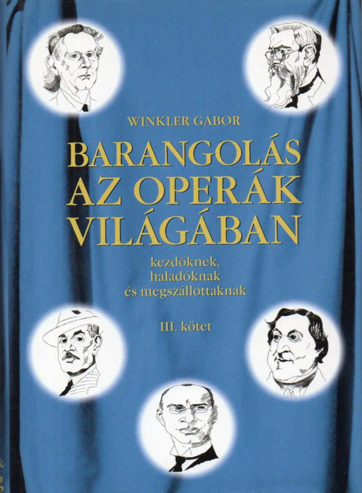Barangolás az operák világában III. - Oskola Antikvárium