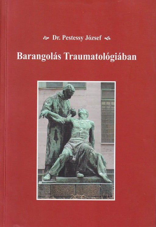 Barangolás Traumatológiában - Oskola Antikvárium