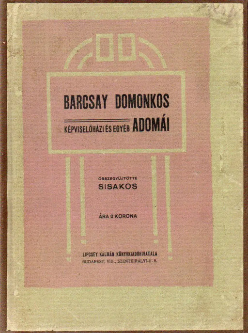 Barcsay Domonkos képviselőházi és egyéb adomái - Oskola Antikvárium