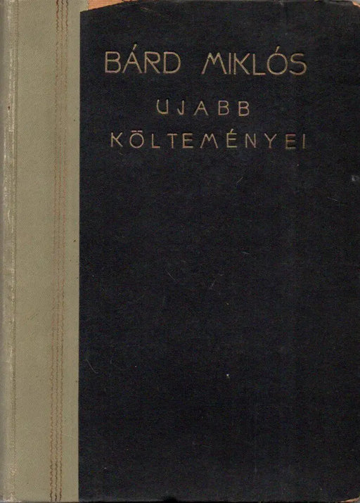 Bárd Miklós újabb költeményei - Oskola Antikvárium