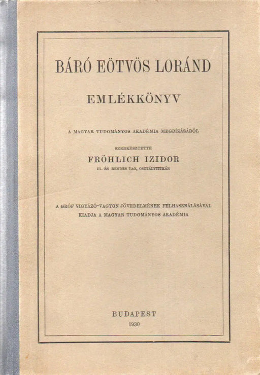 Báró Eötvös Loránd emlékkönyv - Oskola Antikvárium