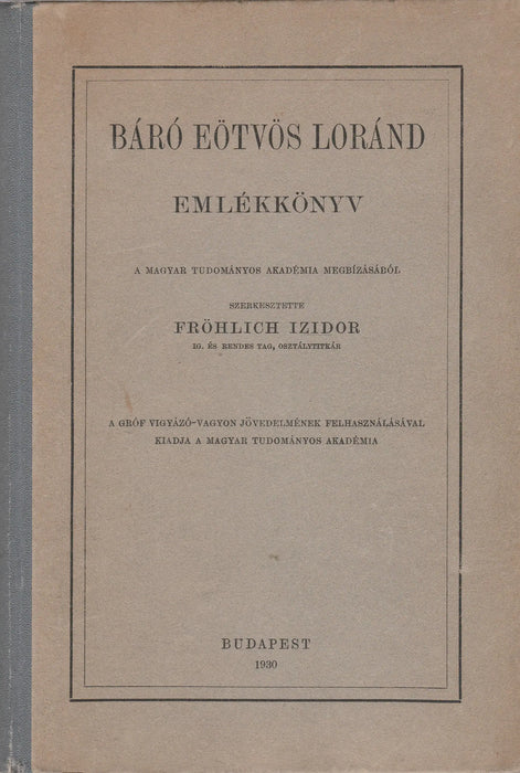 Báró Eötvös Loránd emlékkönyv - Oskola Antikvárium