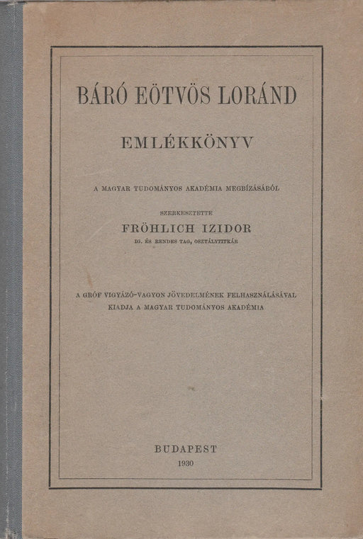 Báró Eötvös Loránd emlékkönyv - Oskola Antikvárium
