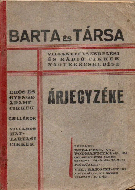 Barta és Társa erős - és gyengeáramú cikkek, csillárok, villamos - háztartási cikkek árjegyzéke - Oskola Antikvárium