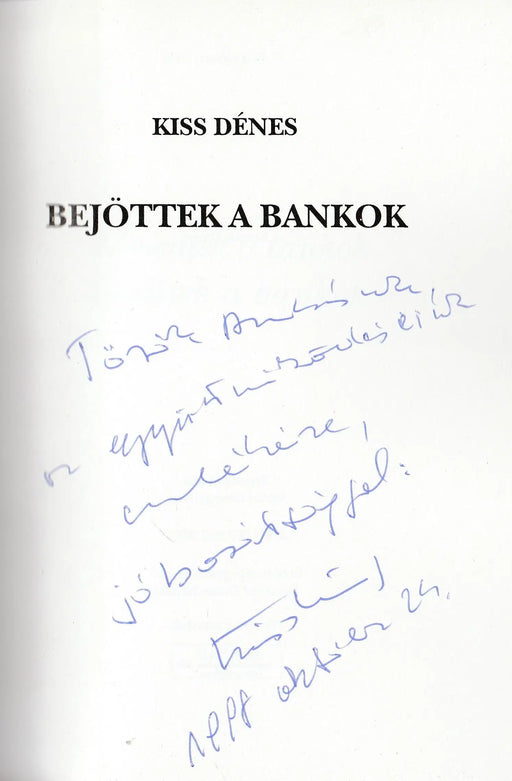 Bejöttek a bankok - Oskola Antikvárium