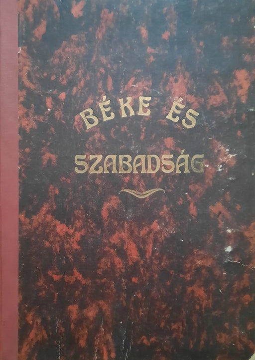 Béke és Szabadság IV - VI. évfolyam 1953 - 1955. - Oskola Antikvárium