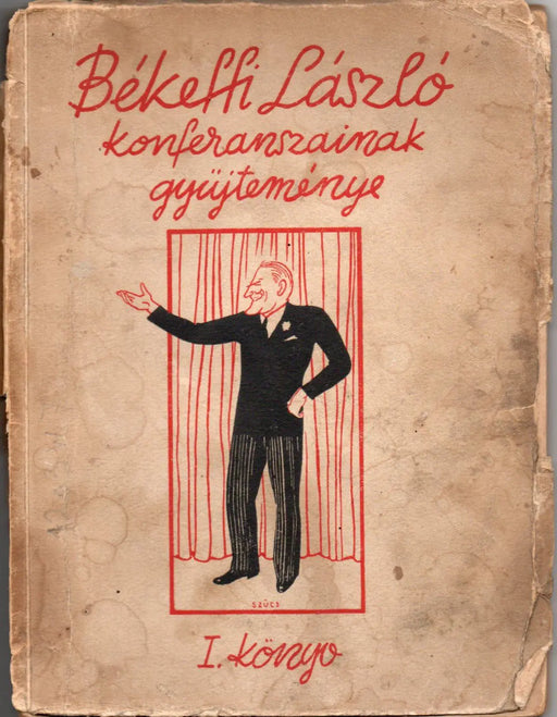Békeffi László konferanszainak gyűjteménye I. - Oskola Antikvárium