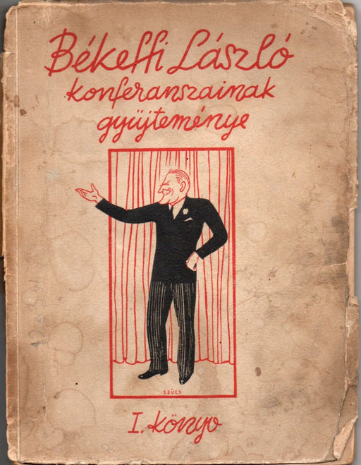 Békeffi László konferanszainak gyűjteménye I. - Oskola Antikvárium