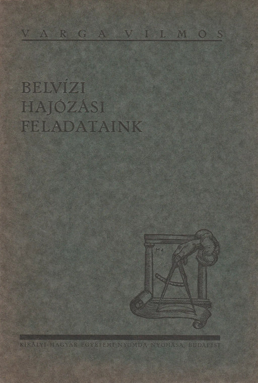 Belvízi hajózási feladataink - Oskola Antikvárium