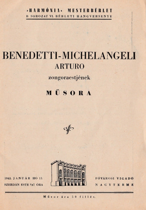 Benedetti - Michelangeli Arturo zongoraestjének műsora - Oskola Antikvárium