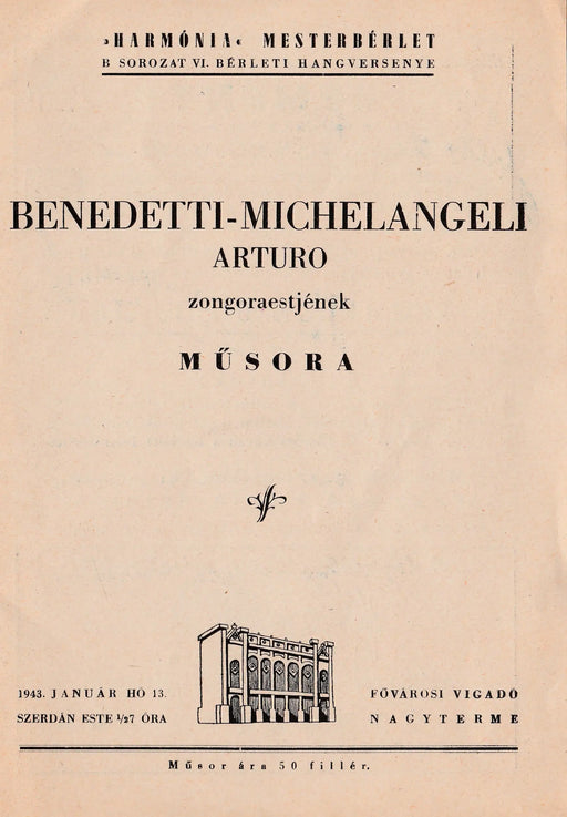 Benedetti - Michelangeli Arturo zongoraestjének műsora - Oskola Antikvárium