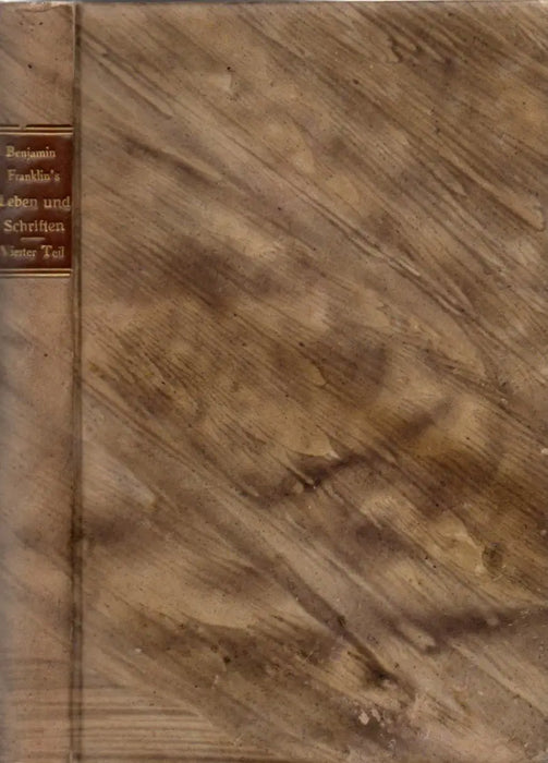 Benjamin Franklin's Leben und Schriften IV. - Oskola Antikvárium