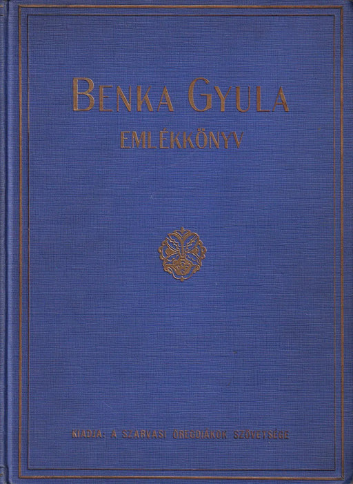 Benka Gyula emlékkönyv - Oskola Antikvárium