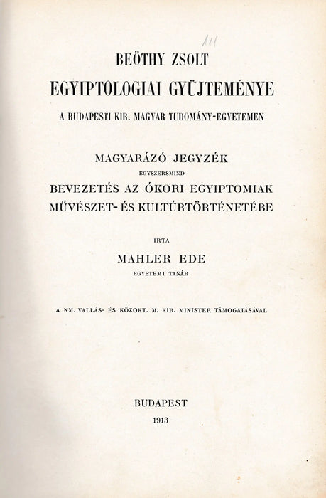 Beöthy Zsolt egyiptologiai gyűjteménye a Budapesti Kir. Magyar Tudomány - Egyetemen - Oskola Antikvárium