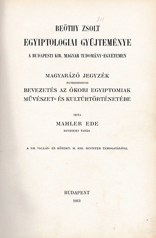 Beöthy Zsolt egyiptologiai gyűjteménye a Budapesti Kir. Magyar Tudomány - Egyetemen - Oskola Antikvárium