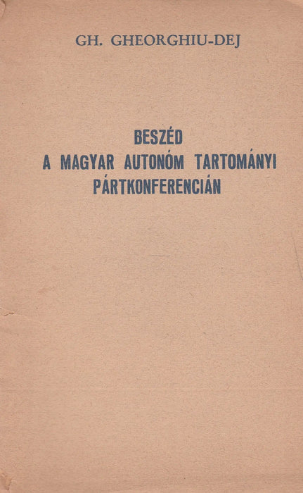Beszéd a Magyar Autonóm Tartományi pártkonferencián - Oskola Antikvárium