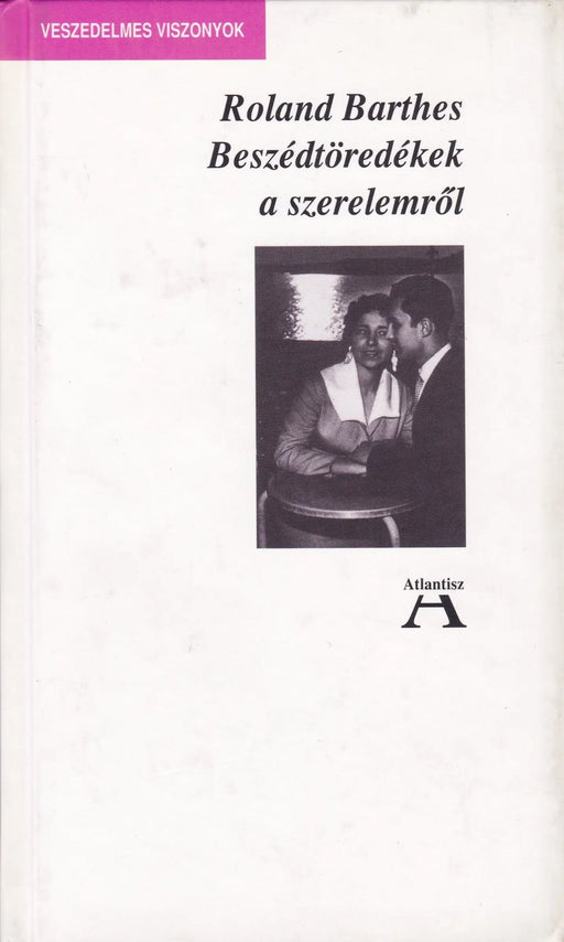 Beszédtöredékek a szerelemről - Oskola Antikvárium
