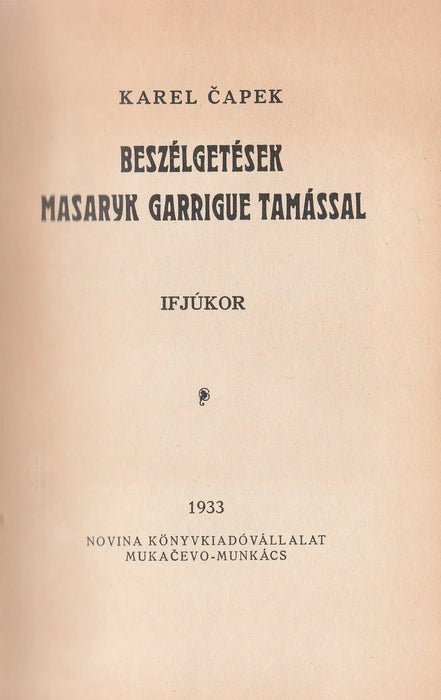 Beszélgetések Masaryk Garrigue Tamással - Oskola Antikvárium