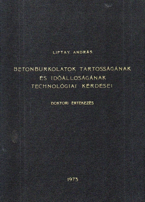 Betonburkolatok tartósságának és időállóságának technológiai kérdései I - II. - Oskola Antikvárium