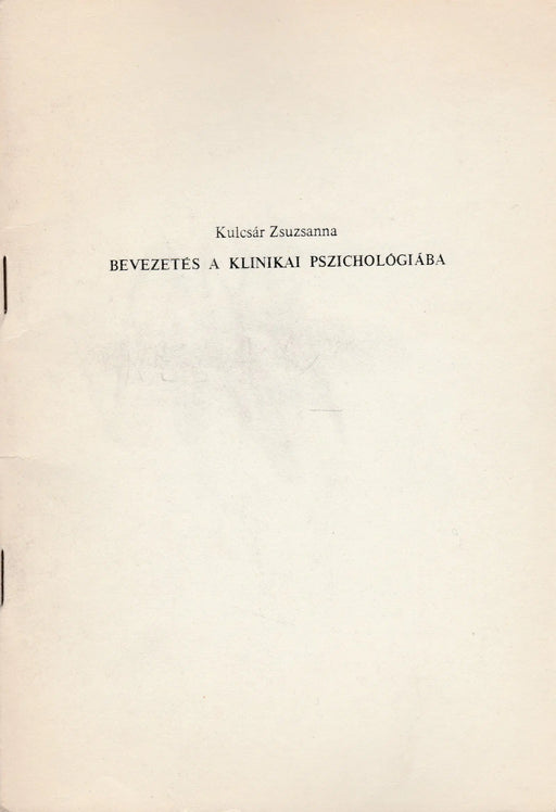 Bevezetés a klinikai pszichológiába - Oskola Antikvárium