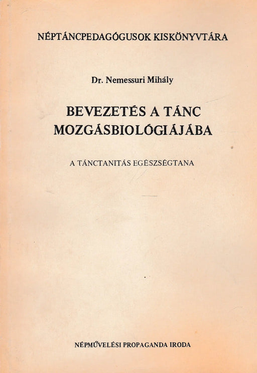Bevezetés a tánc mozgásbiológiájába - Oskola Antikvárium