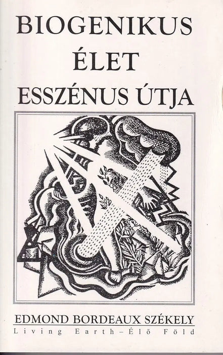 Biogenikus élet esszénus útja - Oskola Antikvárium