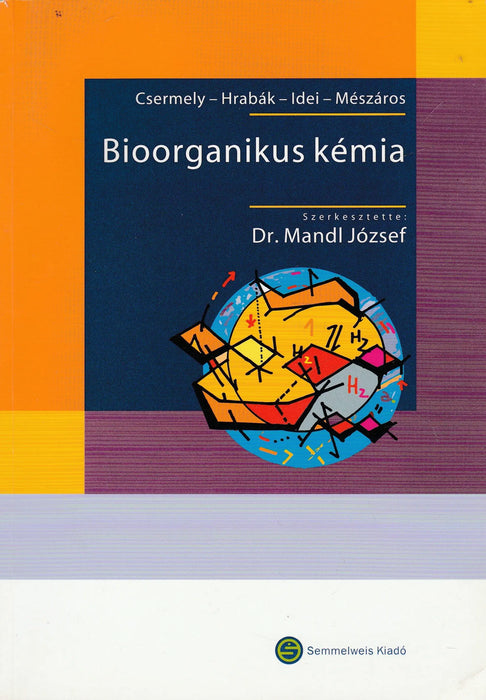 Bioorganikus kémia - Oskola Antikvárium