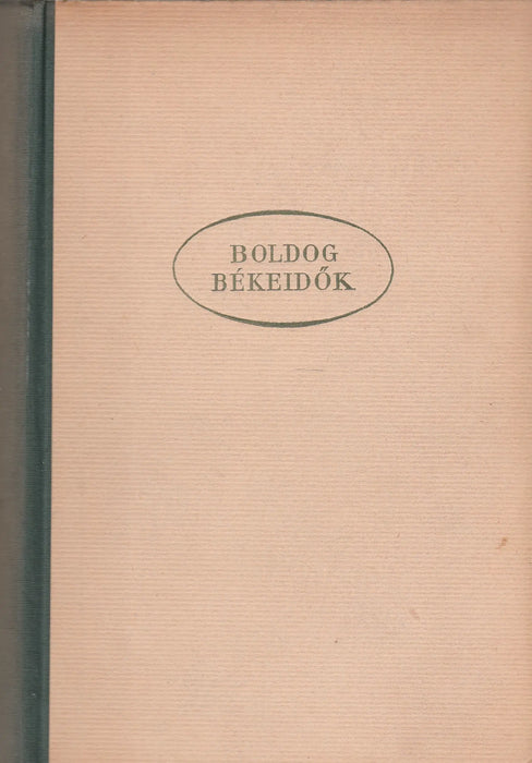 Boldog békeidők - Oskola Antikvárium
