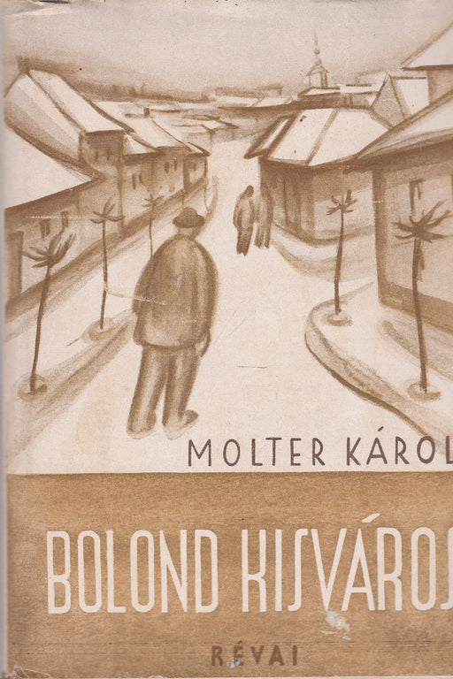 Bolond kisváros - Oskola Antikvárium