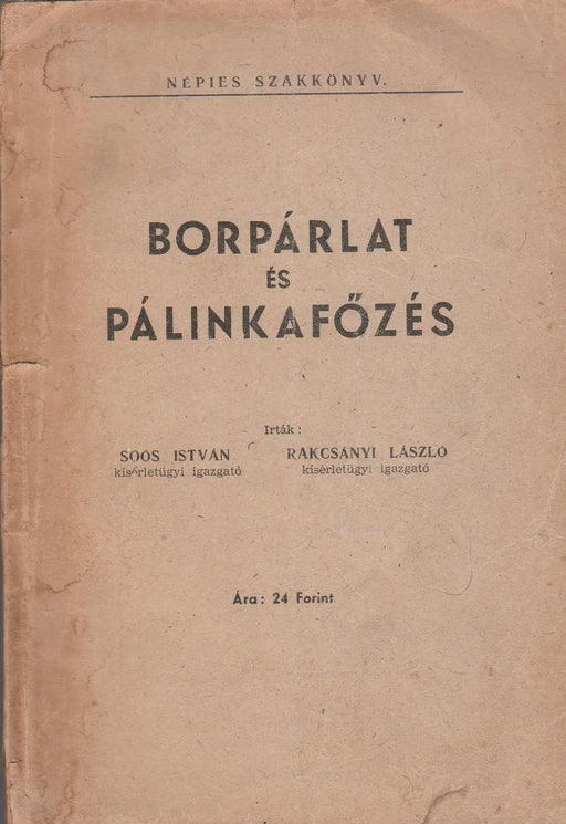 Borpárlat és pálinkafőzés - Oskola Antikvárium