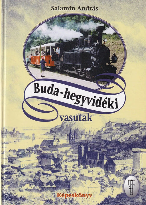 Buda - hegyvidéki vasutak - Oskola Antikvárium