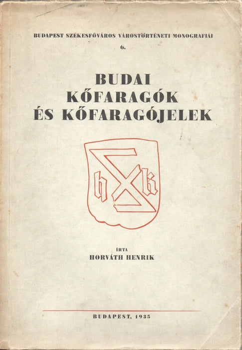 Budai kőfaragók és kőfaragójelek - Oskola Antikvárium