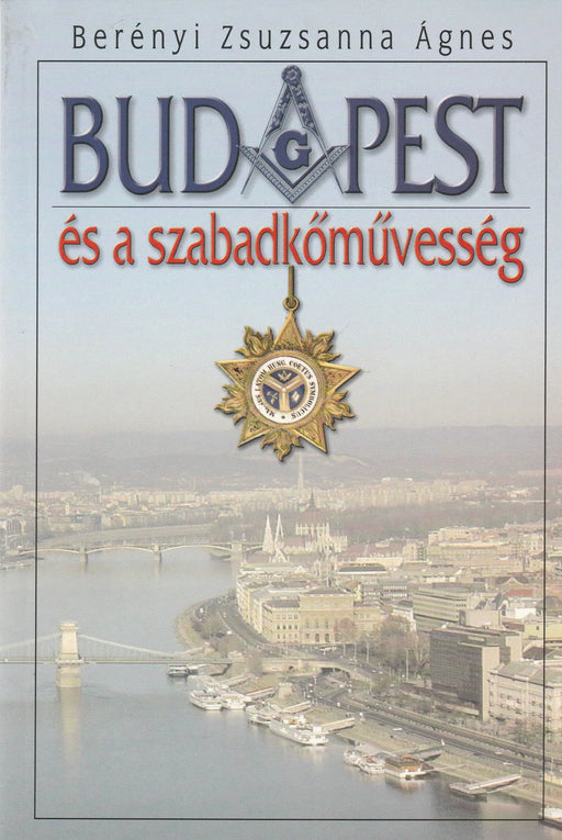 Budapest és a szabadkőművesség - Oskola Antikvárium