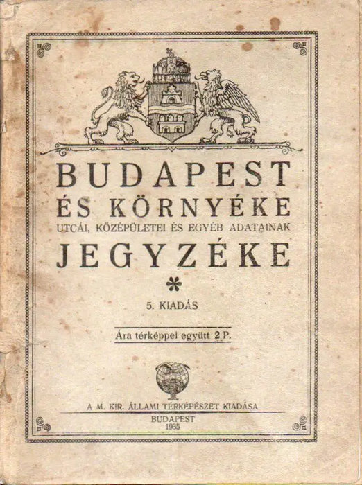 Budapest és környéke utcái, középületei és egyéb adatainak jegyzéke - Oskola Antikvárium