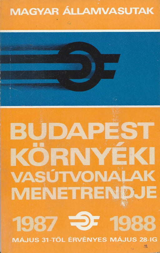 Budapest környéki vasútvonalak menetrendje 1987 - 1988 - Oskola Antikvárium