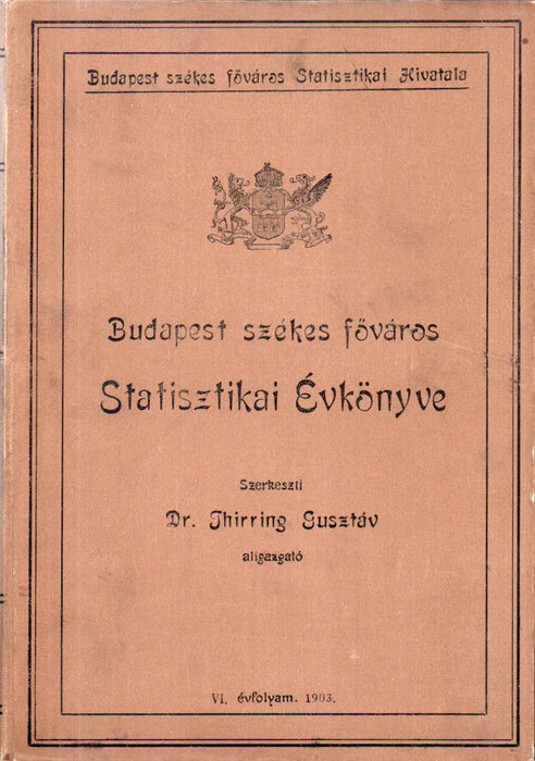 Budapest székes főváros Statisztikai Évkönyve 1903 - Oskola Antikvárium