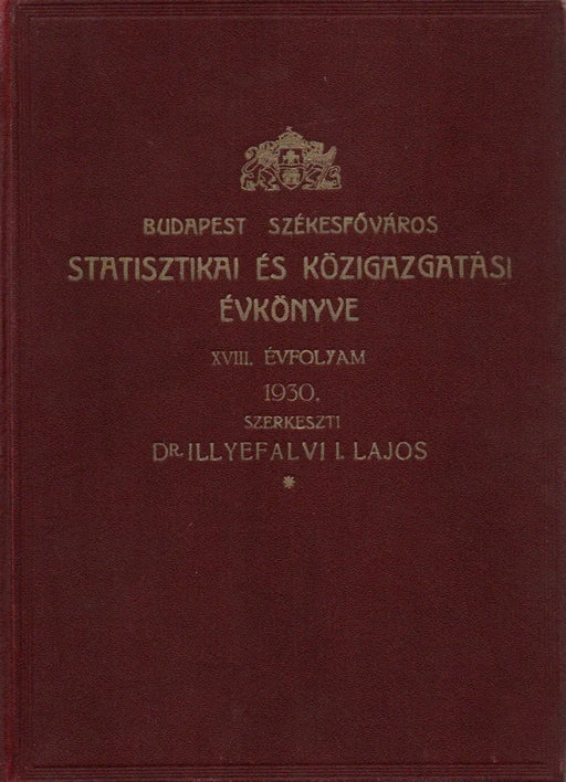 Budapest székesfőváros statisztikai és közigazgatási évkönyve 1930 - Oskola Antikvárium