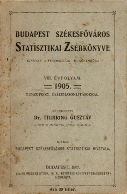 Budapest székesfőváros statisztikai zsebkönyve 1905 - Oskola Antikvárium