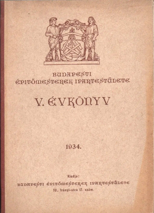Budapesti Építőmesterek Ipartestülete V. évkönyv - Oskola Antikvárium