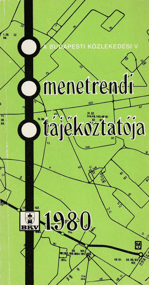 Budapesti Közlekedési Vállalat menetrendi tájékoztatója 1980 - Oskola Antikvárium