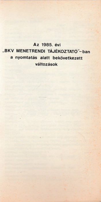 Budapesti Közlekedési Vállalat menetrendi tájékoztatója 1985 - Oskola Antikvárium